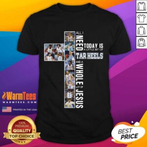 Funny All I Need Today Heels Jesus 5 Shirt
