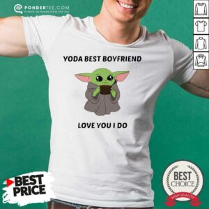 Cute Baby Yoda Best Boyfriend Love You I Do Shirt
