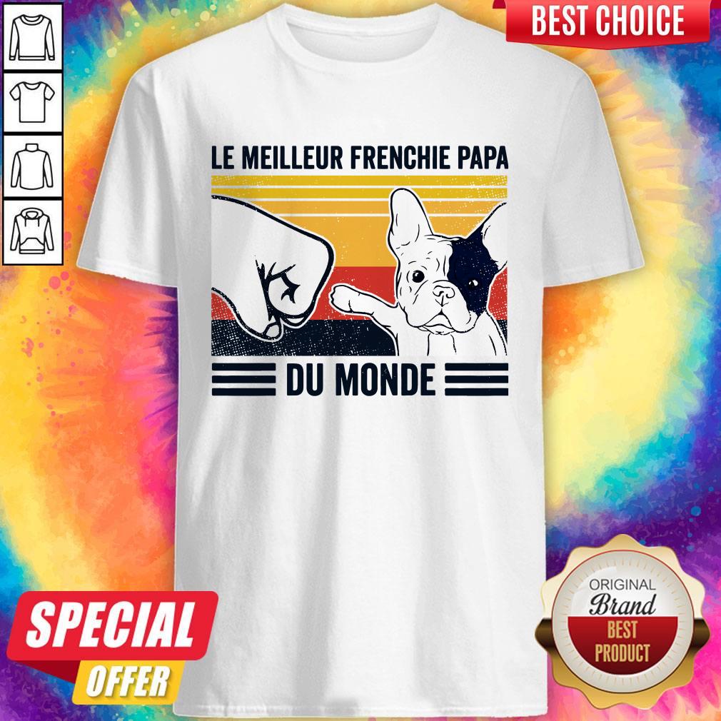 Le Meilleur Frenchie Papa Du Monde Vintage Shirt