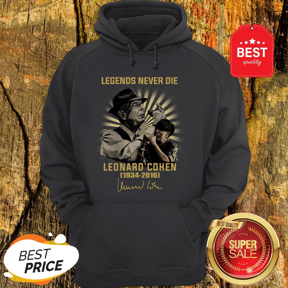 Legends Never Die Leonard Cohen 1934 2016 Signature Shirt