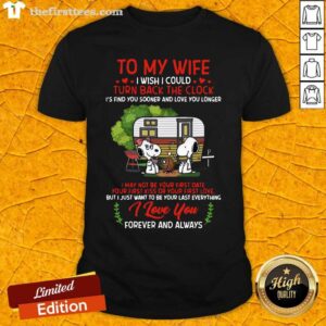 Funny Snoopy And Girlfriend To My Wife Turn Back The Clock I Love You Valentines Day Shirt
