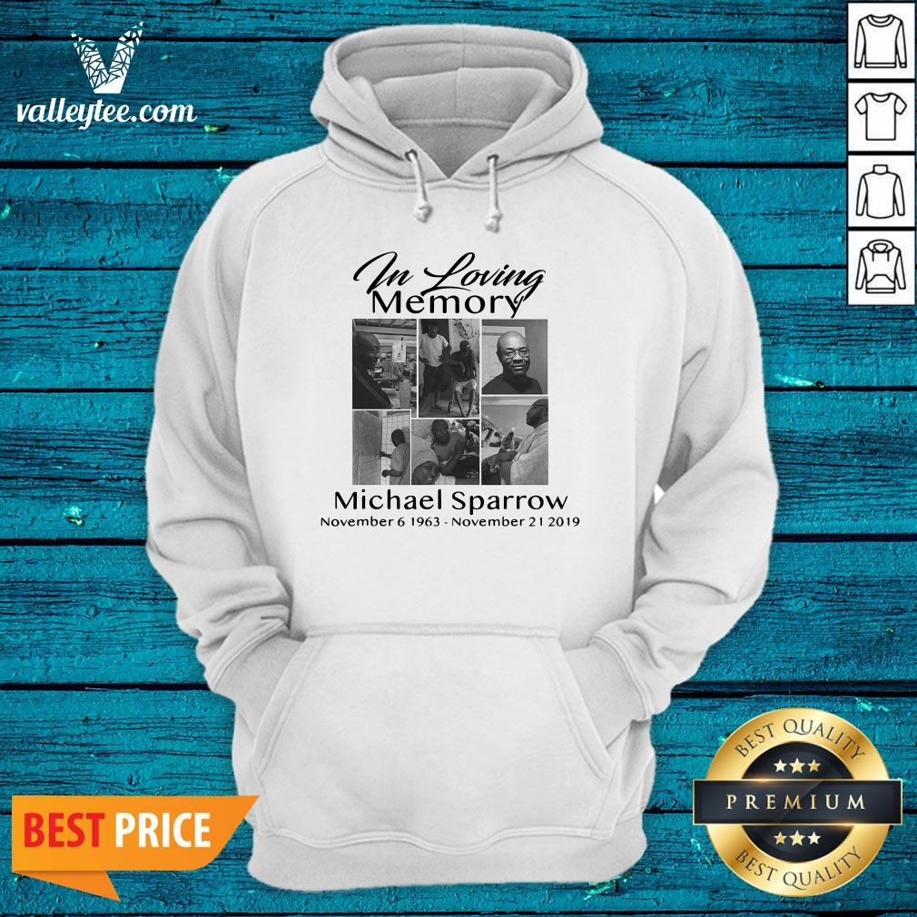 Lovely In Memory Of My Michael Sparrow Shirt