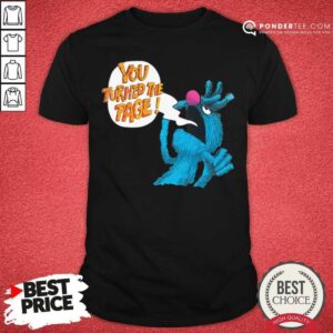 Nice Puppet Monster You Turned The Page Shirt