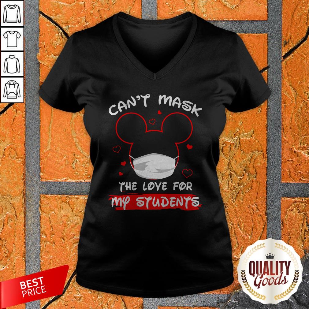 Mickey Mouse Can’t Mask The Love For My Students Shirt