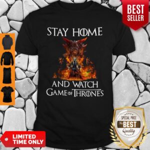 Awesome Stay Home And Watch Game Of Thrones Shirt