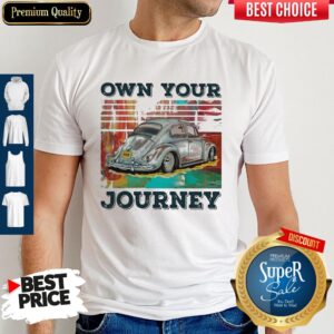 Premium Volkswagen Beetle Own Your Journey Vintage Shirt