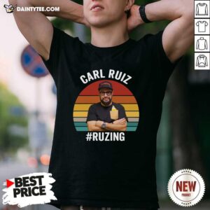 Awesome Carl Ruiz Ruzing Vintage T-Shirt