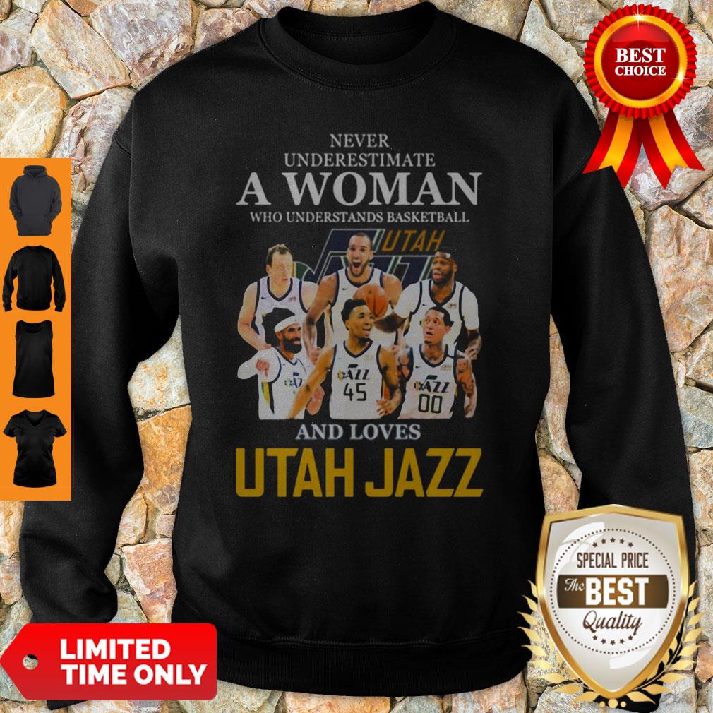 never-underestimate-a-woman-who-understands-basketball-and-loves-utah-jazz-sweatshirt
