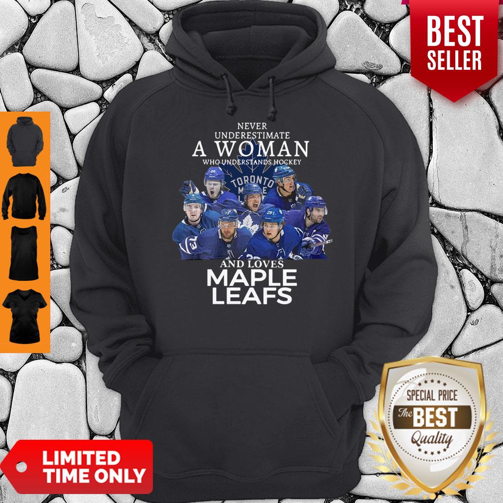 Never Underestimate A Woman Who Understands Hockey And Loves Maple Leafs Shirt