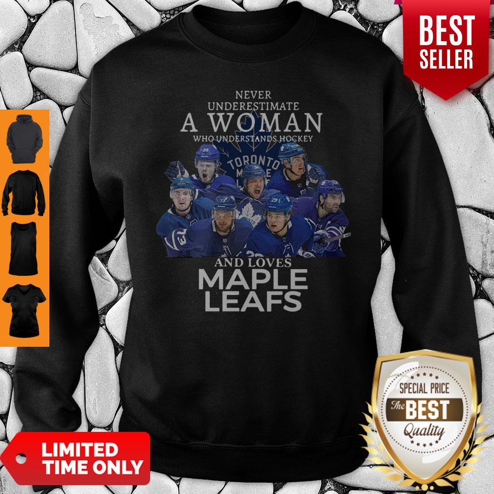 Never Underestimate A Woman Who Understands Hockey And Loves Maple Leafs Shirt