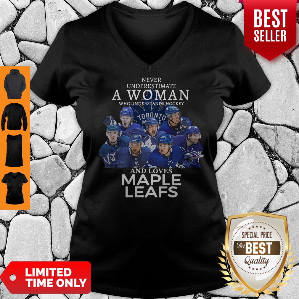 Never Underestimate A Woman Who Understands Hockey And Loves Maple Leafs Shirt