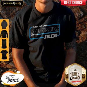Official Star War Dad Of An Autistic Jedi Shirt