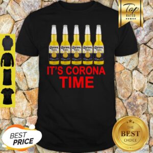 Official It’s Corona Time Corona Extra Shirt