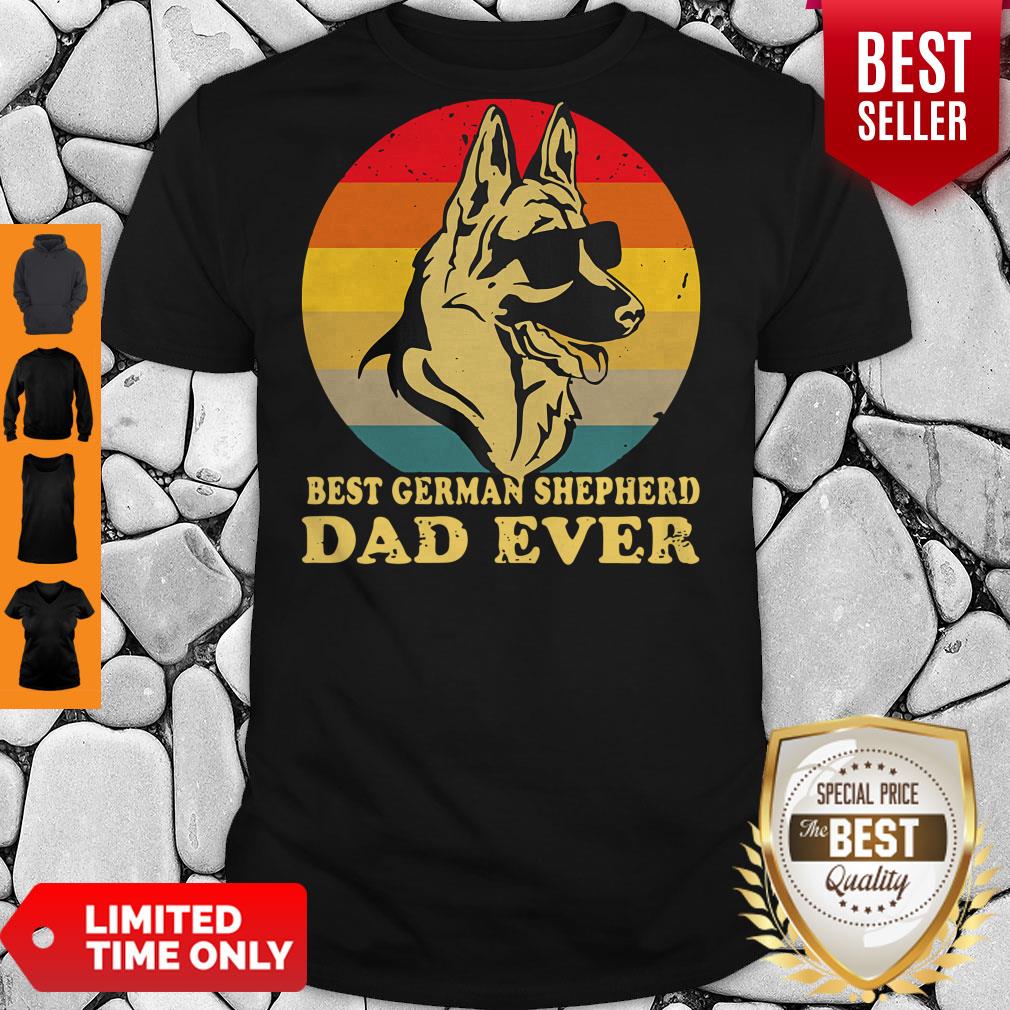 Nice Best German Shepherd Dad Ever Vintage Shirt