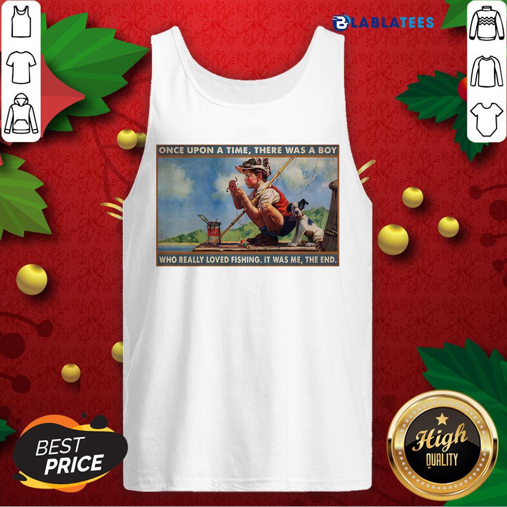 nice-boy-loved-fishing-once-upon-a-time-there-was-a-boy-who-really-tank-top.jpg