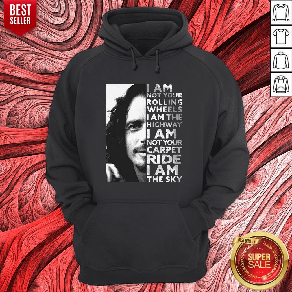Nice Chris Cornell I Am Not Your Rolling Wheels I Am The Highway I Am Shirt