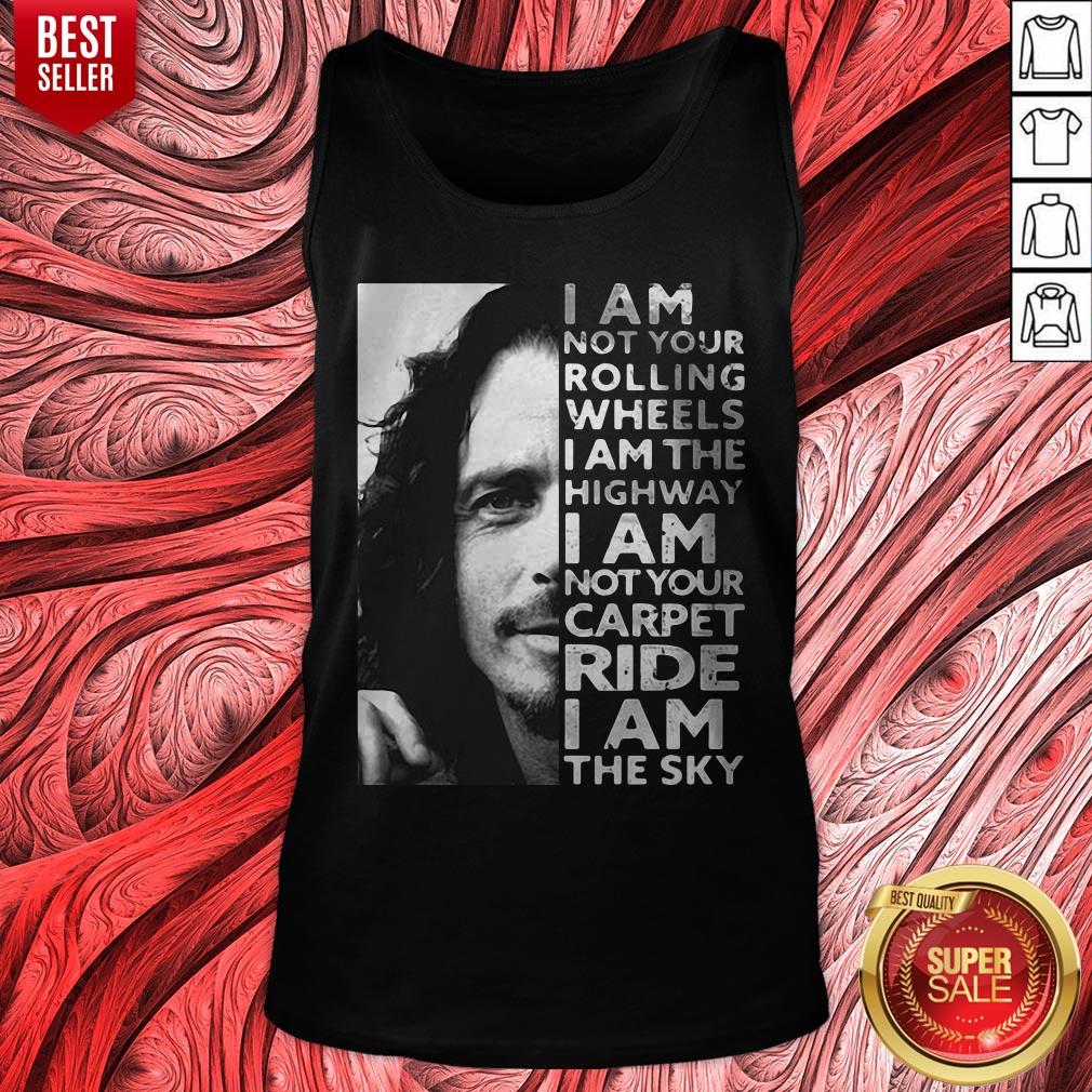 Nice Chris Cornell I Am Not Your Rolling Wheels I Am The Highway I Am Shirt