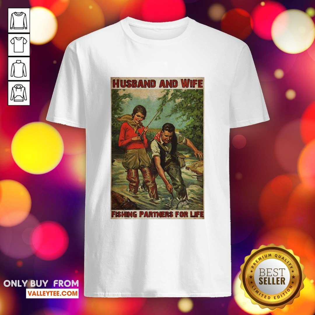 Nice Husband And Wife Fishing Partners For Life Shirt