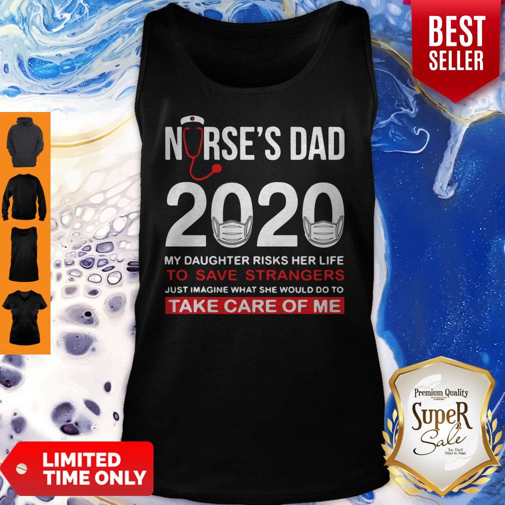 nice-nurses-day-2020-my-daughter-risks-her-life-to-save-strangers-just-imagine-tank-top