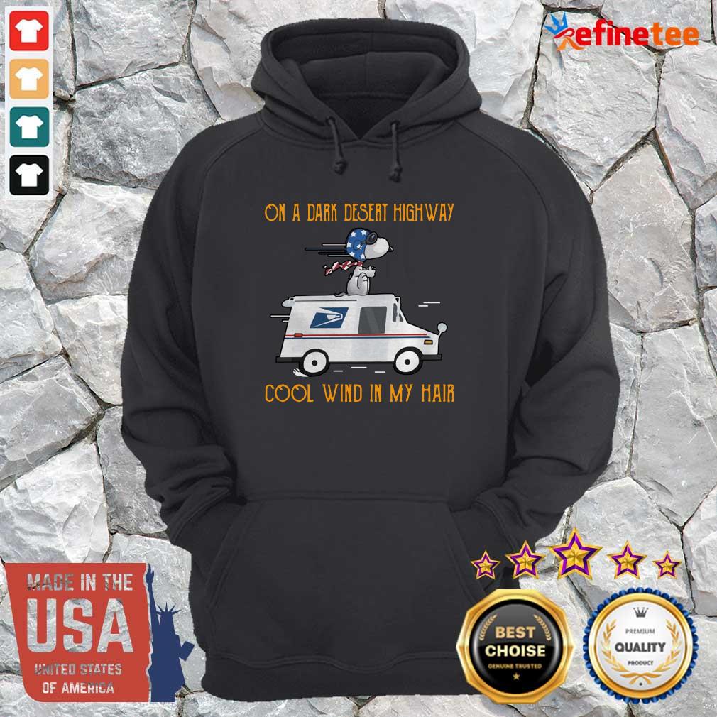 Nice Snoopy USPS On A Dark Desert Highway Cool Wind In My Hair Shirt