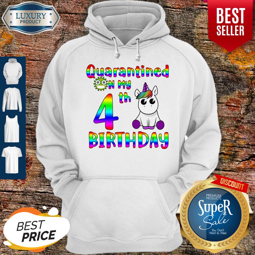 Nice Unicorn Quarantined on my 4th birthday shirt