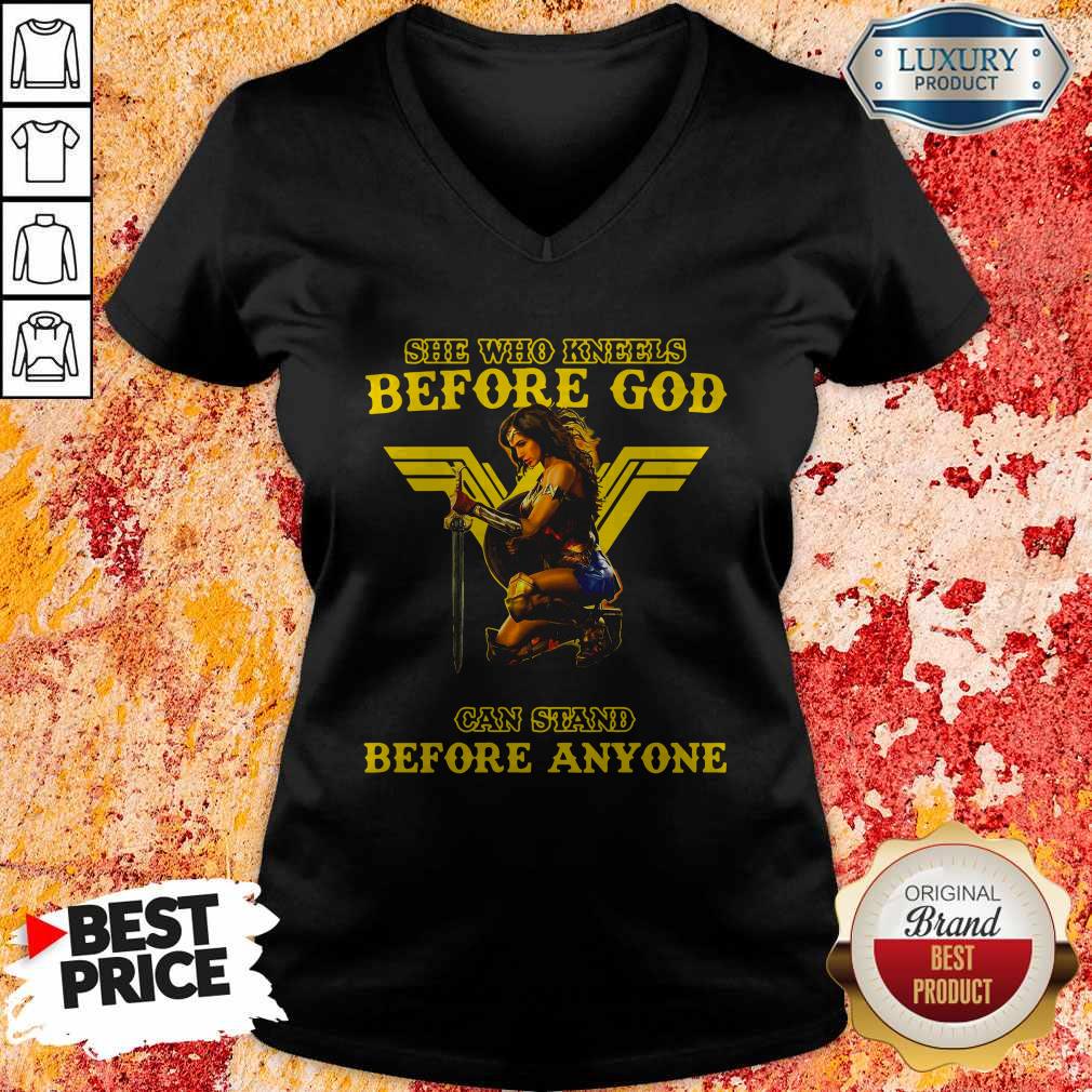 Nice Wonder Woman She Who Kneels Before God Can Stand Before Anyone Shirt