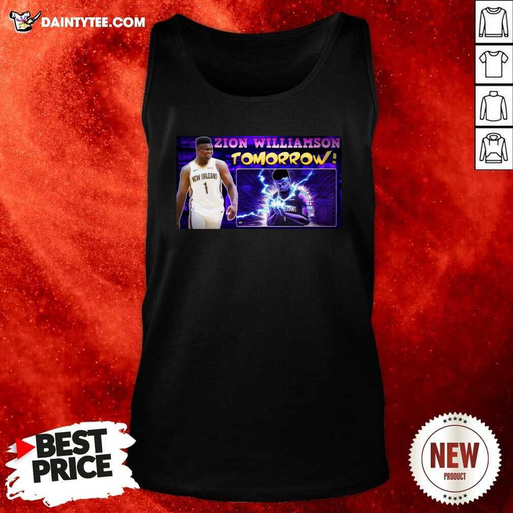 Nice Zion Williamson Tomorrow Shirt