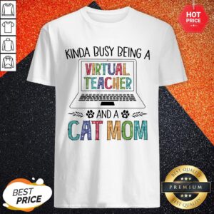 Kinda Busy Being And A Dog Paw Mom Shirt