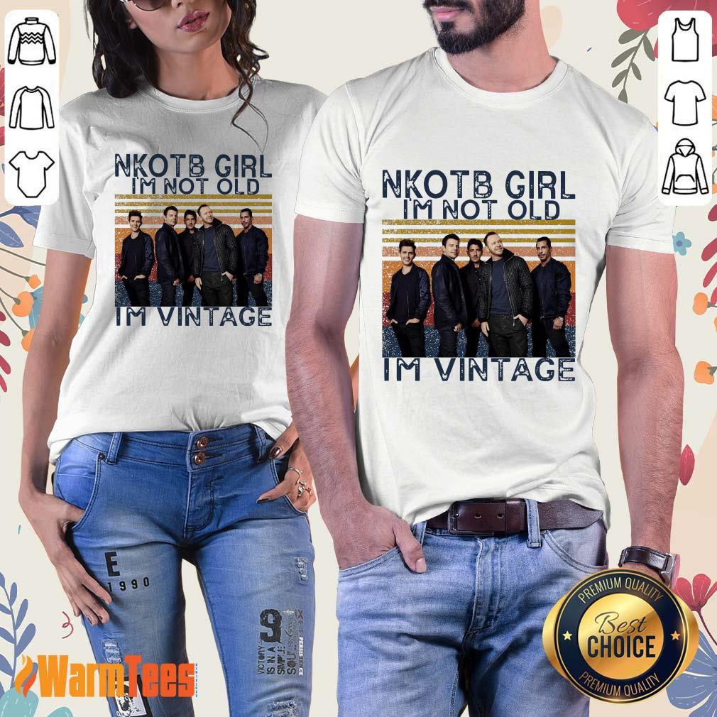 NKOTB Girl I'm Not Old I'm Vintage Shirt