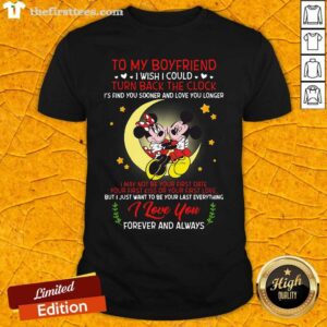 Sweety Mickey Mouse And Minnie Mouse To My Boyfriend Turn Back The Clock Shirt
