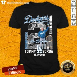 Top Los Angeles Dodgers World Series Champions Tommy Sorda 1927 2021 Signature Shirt