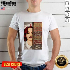 Funny I Am Nurse These Eyes Have Seen Pain These Hands Touched Hearts Shirt