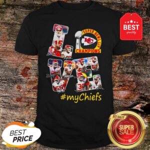 Official Love Super Bowl Champions Signature #mychiefs Kansas City Chiefs Shirt