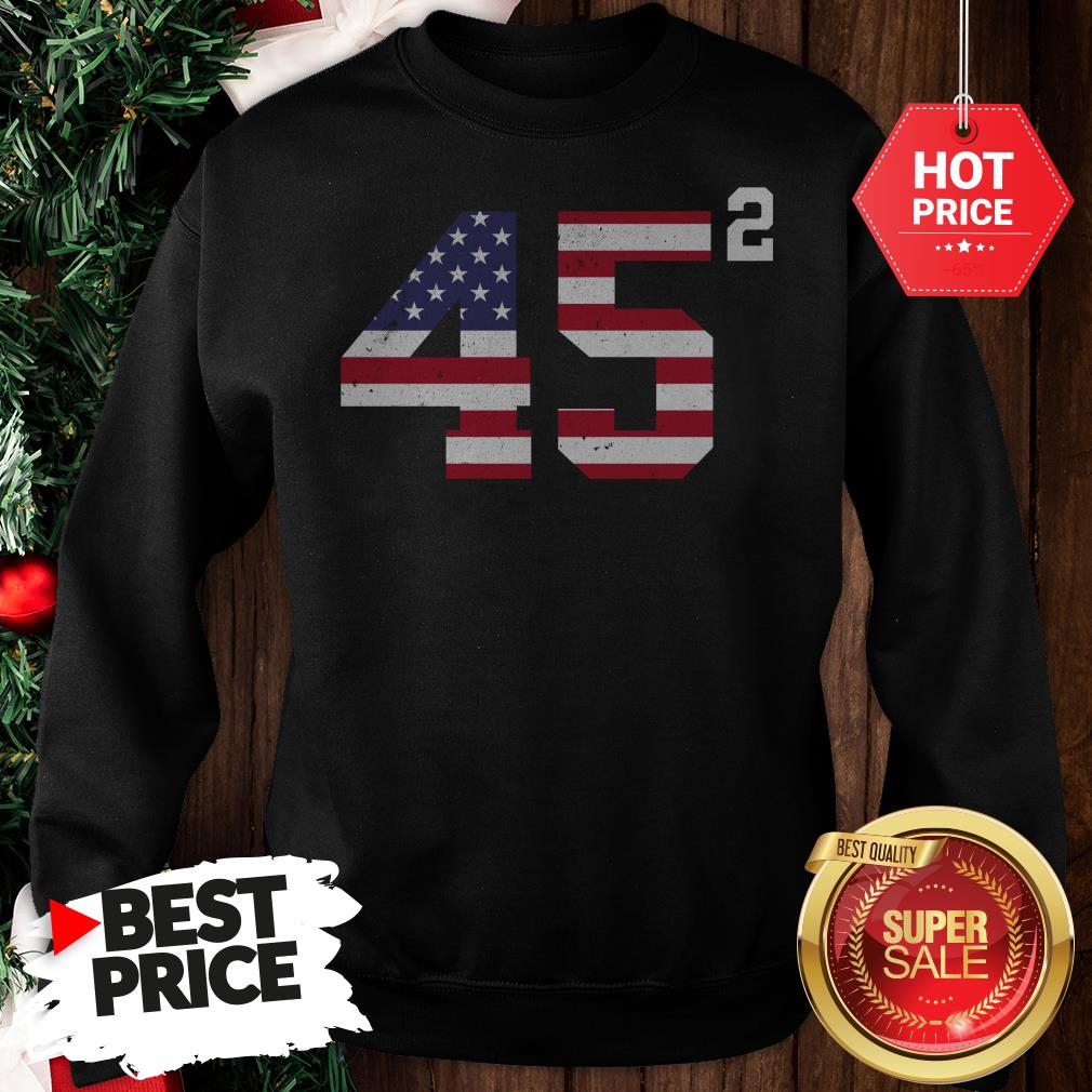 Official 45 Squared Trump 2020 Second Time President Shirt