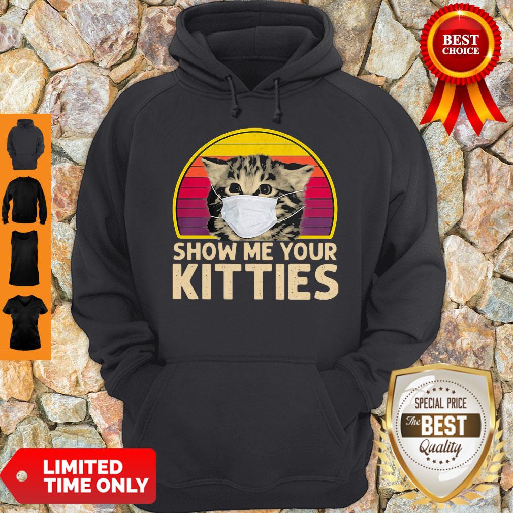 Official Cat Wear Mask Show Me Your Kitties Vintage Covid-19 shirt