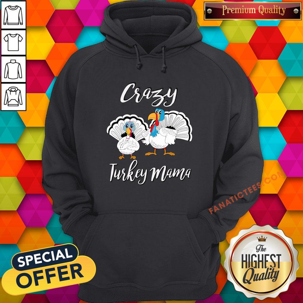 official-crazy-turkey-mama-thanksgiving-hoodie.jpg
