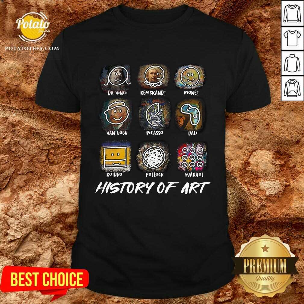 Official Da Vinci Rembrandt Monej Van Gogh Picasso Dali History Of Art Shirt