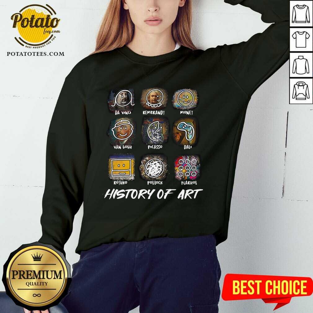 Official Da Vinci Rembrandt Monej Van Gogh Picasso Dali History Of Art Shirt