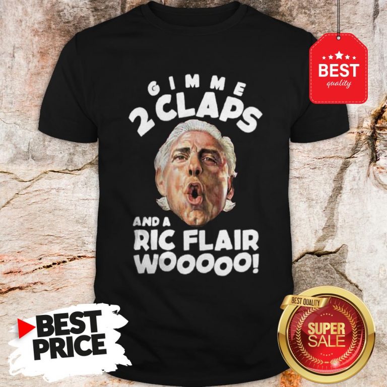 official-gimme-2-claps-and-a-ric-flair-wooo-shirt-768x768