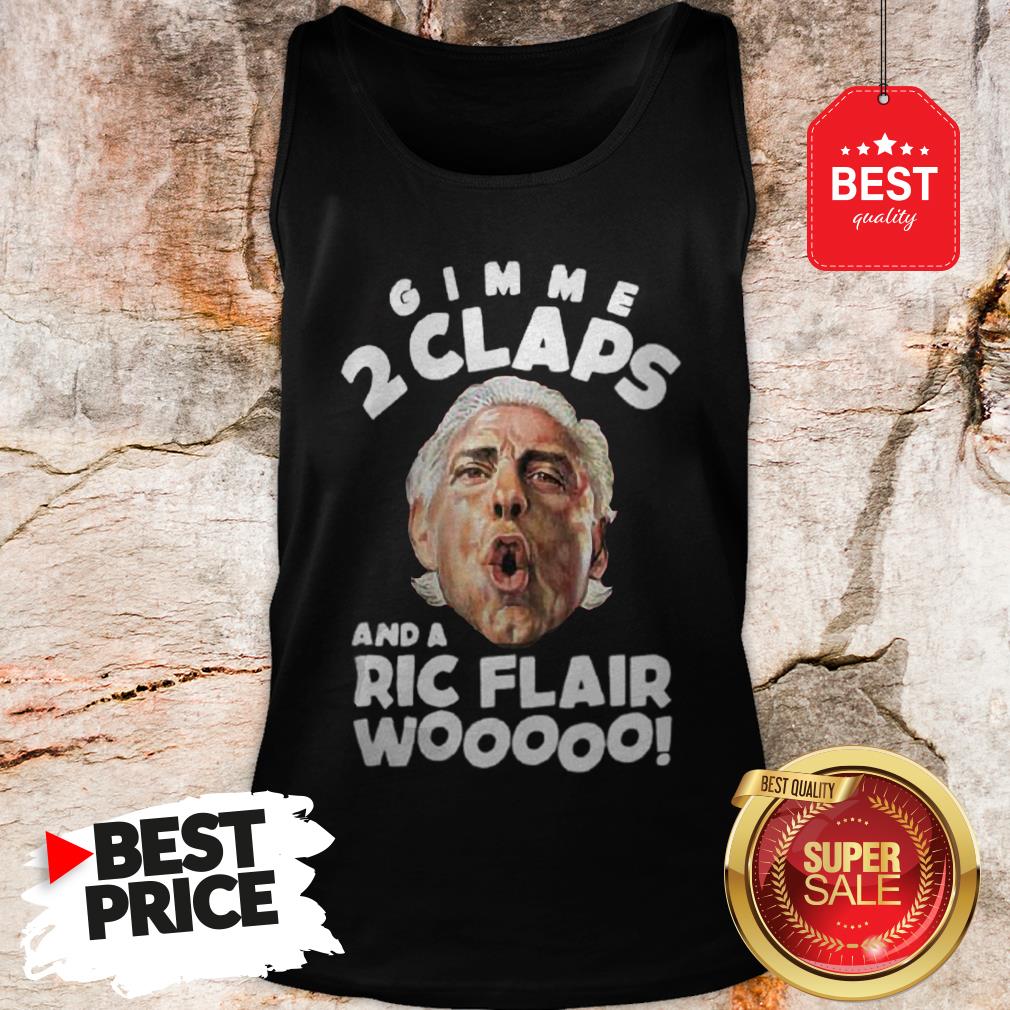 Official Gimme 2 Claps And A Ric Flair Wooo Shirt