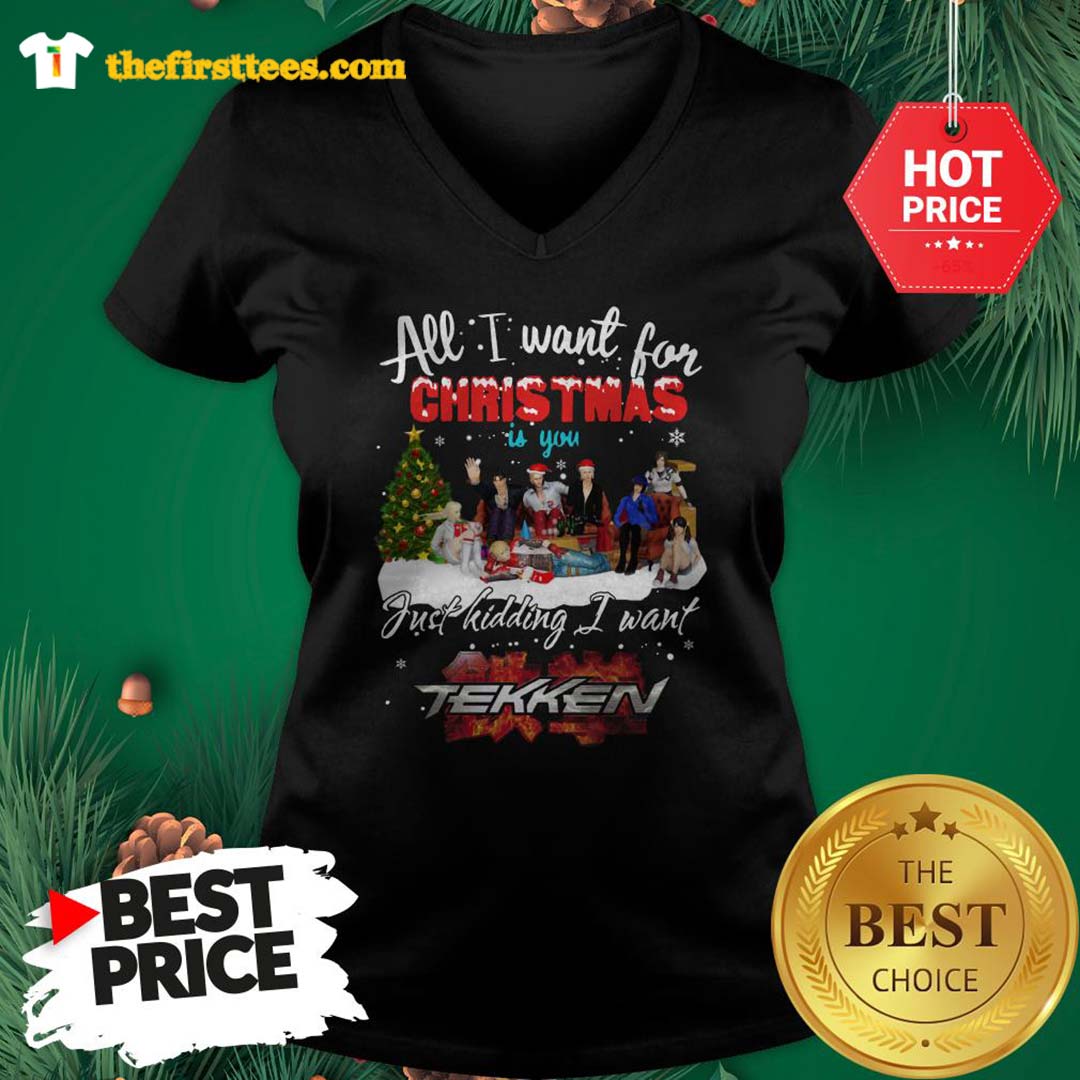 Official Happy All I Want For Christmas Is You Just Kidding I Want Tekken Shirt