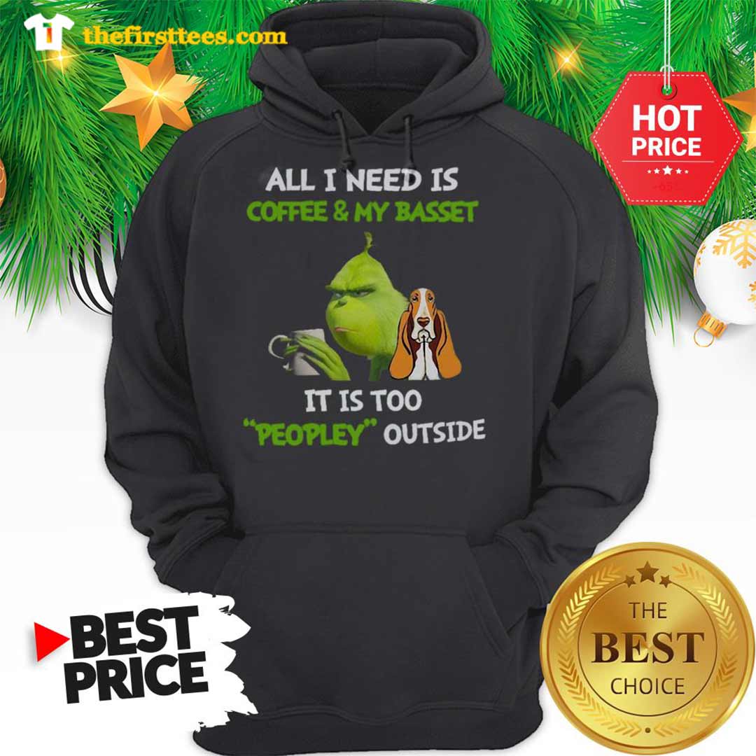 official-humor-grinch-all-i-need-is-coffee-and-my-basset-it-is-too-peopley-outside-hoodie-1.jpg