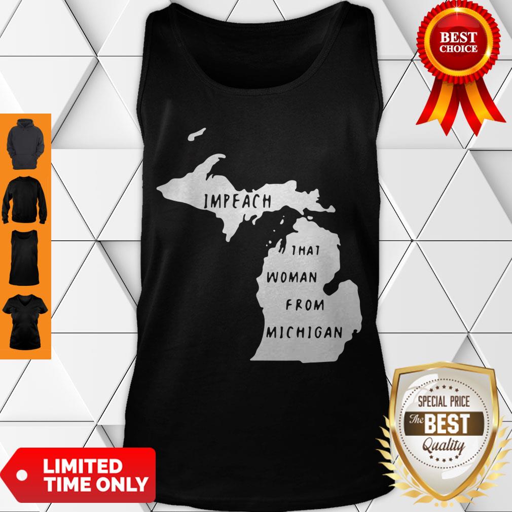 Official Impeach That Woman From Michigan State Map Shirt