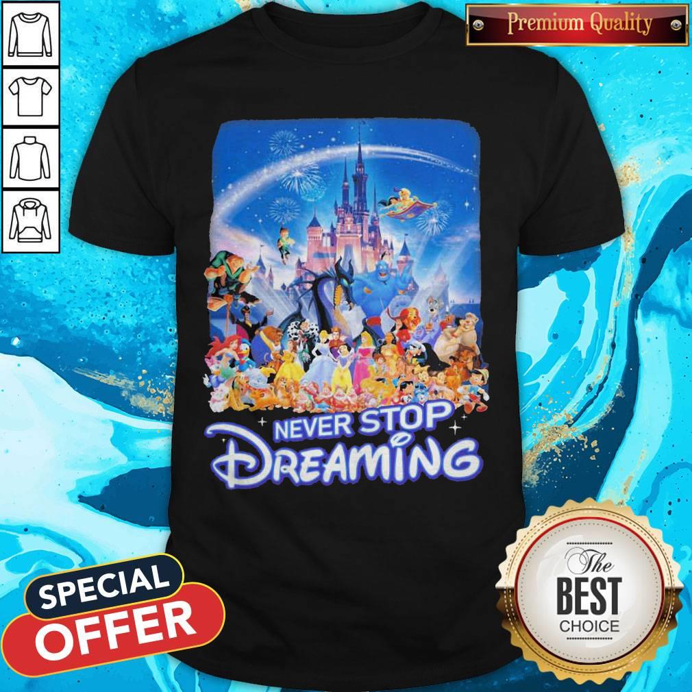 Official Never Stop Dreaming Shirt