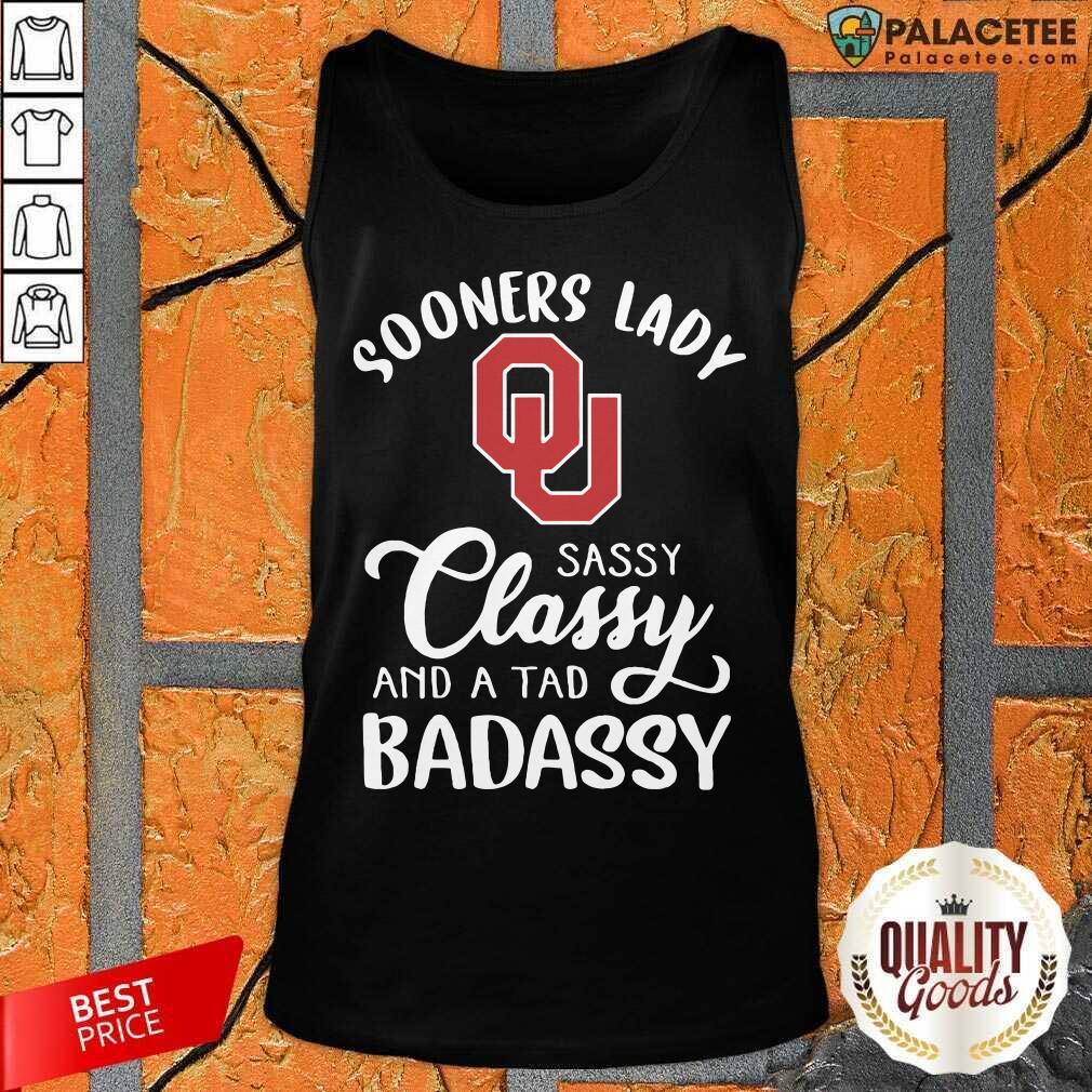 Official Oklahoma Sooners Lady Sassy Classy And A Tad Badassy Shirt