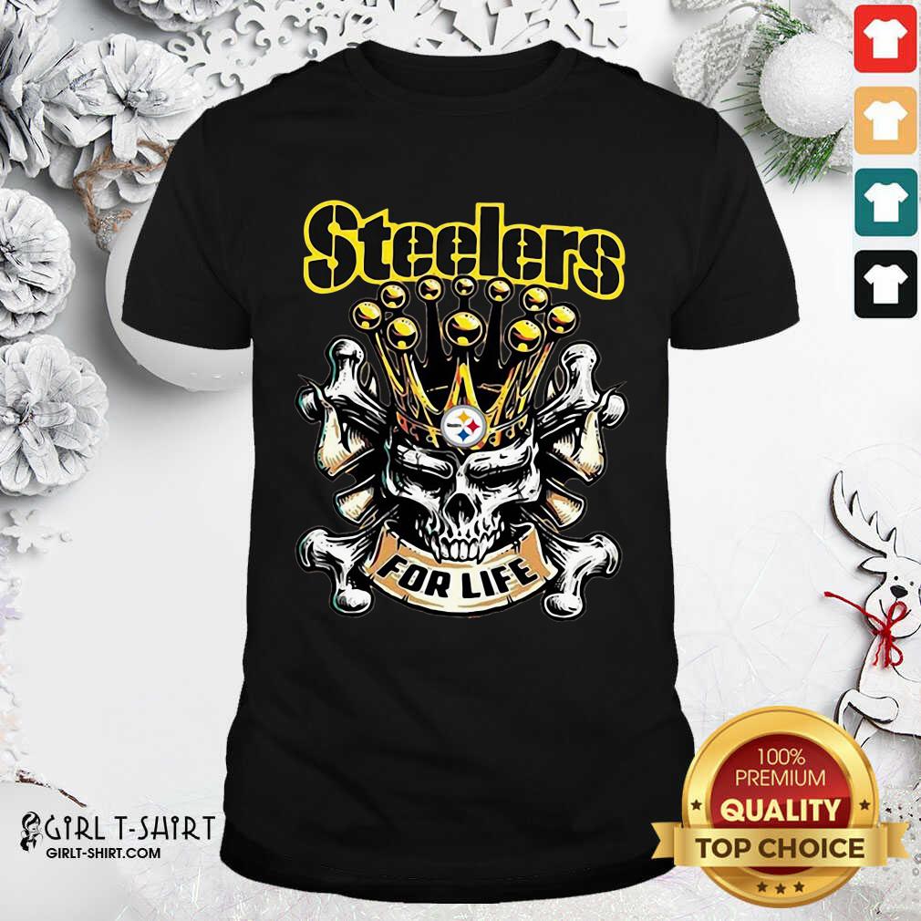 Official Skull Pittsburgh Steelers For Life Shirt