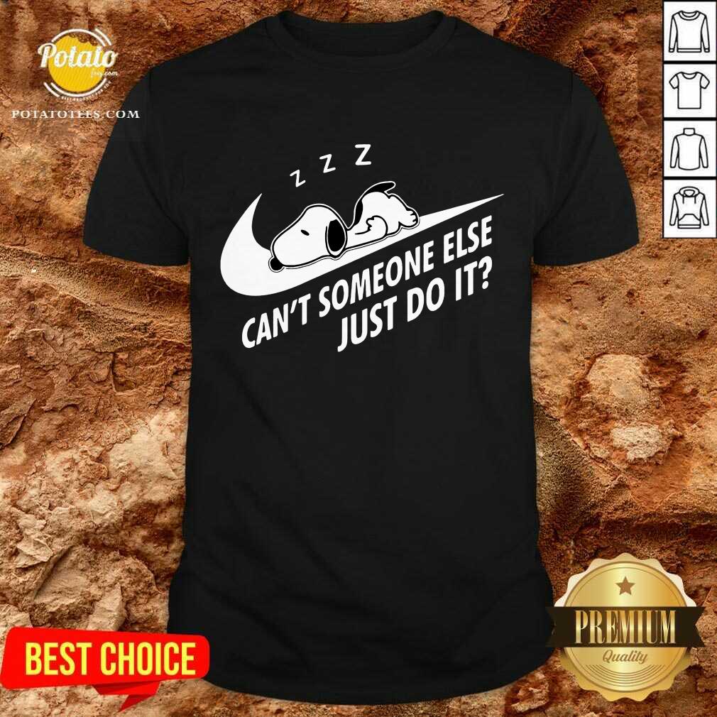 Official Snoopy Sleep Can’t Someone Else Just Do It Shirt