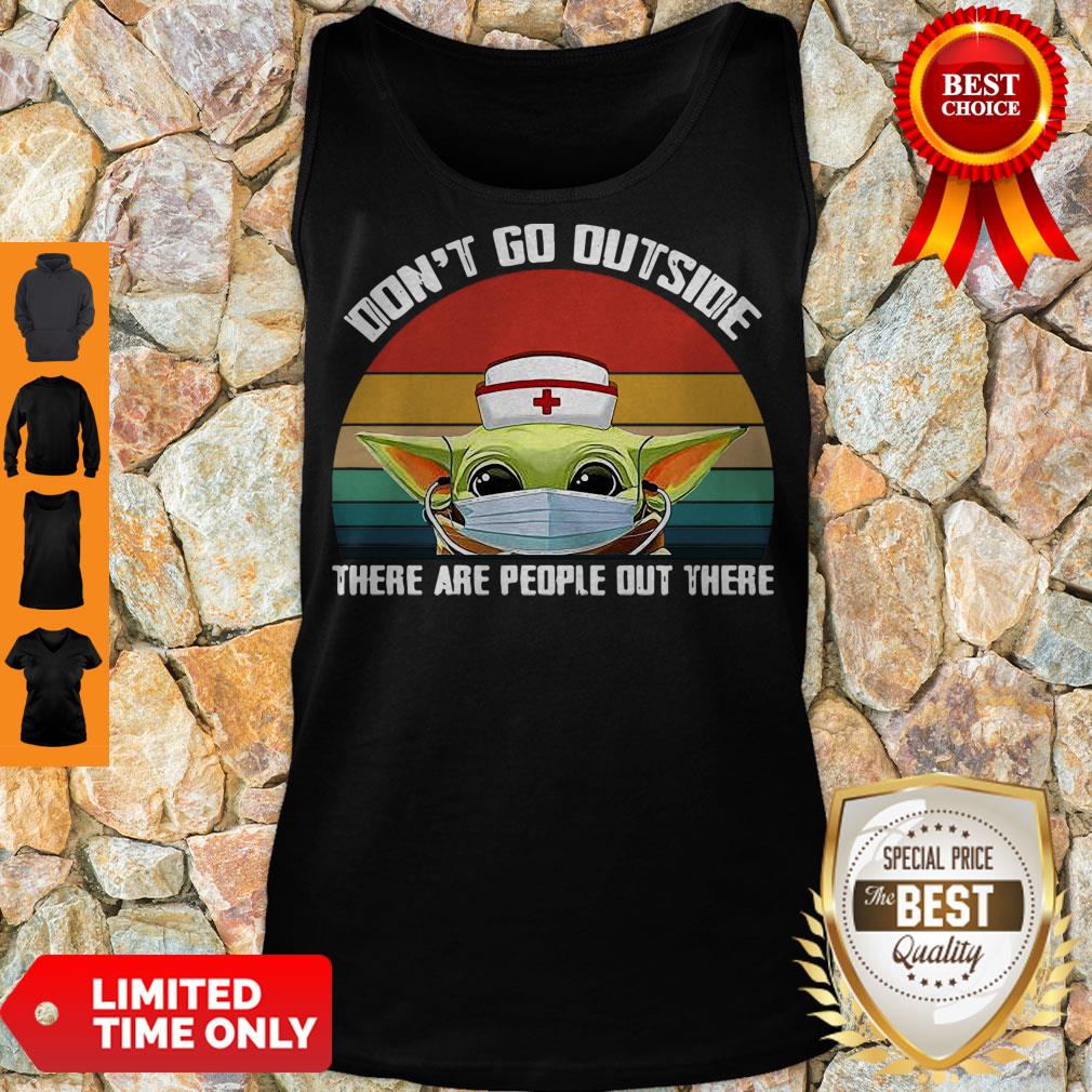 official-vintage-nurse-baby-yoda-dont-go-outside-there-are-people-out-there-tank-top.jpg