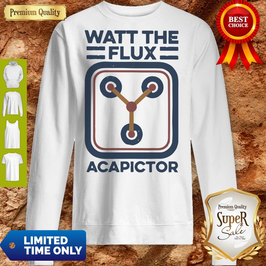 Official Watt the flux Capacitor shirt
