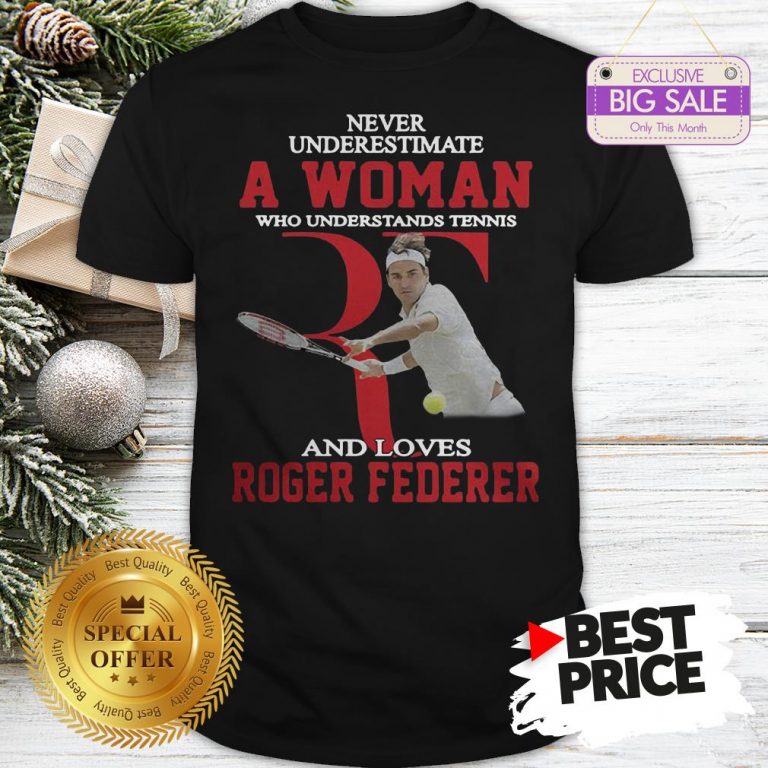 official-wonderful-never-underestimate-a-woman-who-tennis-loves-roger-federer-shirt-768x768